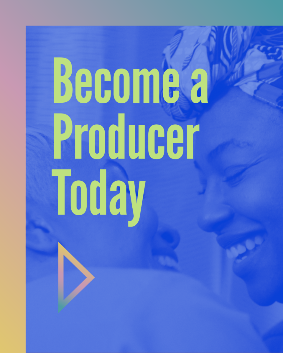 Become a Producer Today